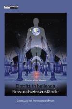 Eintritt in heilende Bewusstseinszustände af Claudia Möckel Graber