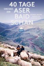 40 Tage Aserbaidschan (DuMont Reiseabenteuer) af Constanze John