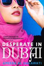 Desperate in Dubai af Ameera Al Hakawati