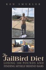 The JailBird Diet af Ken Smukler