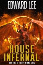 House Infernal af Edward Lee