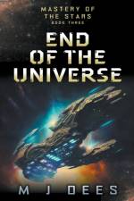End of the Universe af M J Dees