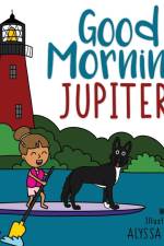 Good Morning, Jupiter af Alyssa Veech