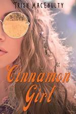 Cinnamon Girl af Trish Macenulty