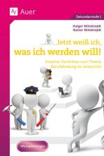 Jetzt weiß ich, was ich werden will af Holger Mittelstädt