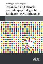 Techniken und Theorien der tiefenpsychologisch fundierten Psychotherapie af Eva Jaeggi