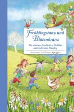 Frühlingstanz und Blütenkranz - Ein Hausbuch für gemeinsame Familienzeit