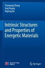 Intrinsic Structures and Properties of Energetic Materials af Chaoyang Zhang