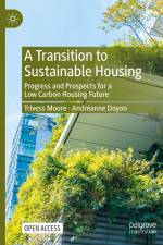 A Transition to Sustainable Housing af Trivess Moore