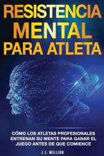 Resistencia Mental Para Atletas af J. J. Million