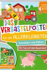 Das Verbastelposter-Buch für die Allerkleinsten. Schneiden und Kleben. Ein Tag auf dem Bauernhof. Mit Mega-Riesenposter af Ursula Schwab