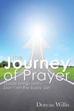 The Journey of Prayer af Dorcas Willis