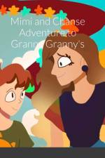 Mimi and Chanse Adventure to Ganny Granny's af Adeliada Scranton