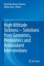 High Altitude Sickness ¿ Solutions from Genomics, Proteomics and Antioxidant Interventions af Aditya Arya