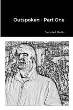 Outspoken - Part One af Campbell Martin