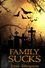 Family Sucks af Jesse Stimpson