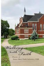 Walking With Faith af O. S. B. Sister Mary Faith Schuster