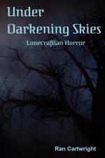 Under Darkening Skies af Ran Cartwright
