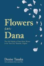 Flowers for Dana af Denise Tanaka
