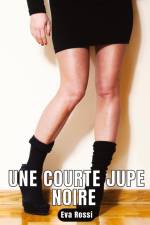 Une courte jupe noire af Eva Rossi