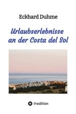 Urlaubserlebnisse an der Costa del Sol af Eckhard Duhme