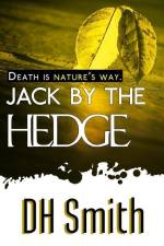 Jack by the Hedge af Dh Smith