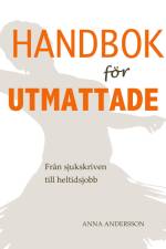 Handbok för utmattade af Anna Andersson