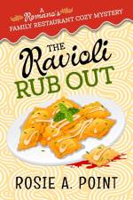 The Ravioli Rub Out af Rosie A. Point
