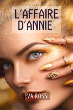 L'Affaire d'Annie af Eva Rossi