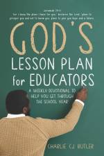 God's Lesson Plan for Educators af Charlie Cj Butler
