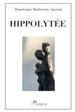 Hippolytee af Dominique Barbereau-Agenais