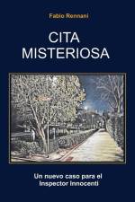 Cita Misteriosa: Un nuevo caso para el Inspector Innocenti af Fabio Rennani