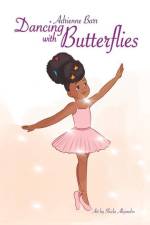 Dancing with Butterflies: Discovering Mindfulness Through Breathing af Sheila Alejandro