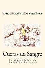 Cueras de Sangre: La Expedición de Pedro de Villasur af José Enrique López Jiménez