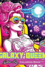 Galaxy Queen: Coloring Book, Embark on a Cosmic Adventure of Creativity and Imagination af Luka Poe