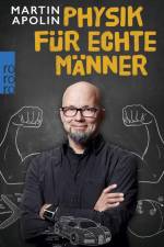 Physik für echte Männer af Martin Apolin