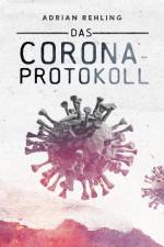 Das Corona-Protokoll af Adrian Rehling