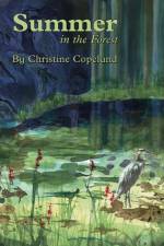 Summer in the Forest af Christine Copeland
