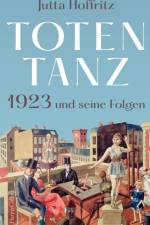 Totentanz - 1923 und seine Folgen af Jutta Hoffritz