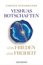Yeshuas Botschaften von Frieden und Freiheit af Carissa Schumacher