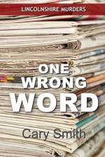 One Wrong Word af Cary Smith