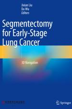 Segmentectomy for Early-Stage Lung Cancer af Da Wu