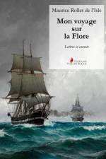 Mon voyage sur la Flore af Maurice Rollet de l'Isle
