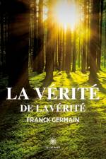 La vérité de lavérité af Franck Germain