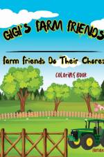 Gigi's Farm Friends af Rick Gailunas