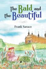 The Bald and the Beautiful af Frank Saraco