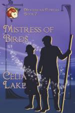 Mistress of Birds af Celia Lake