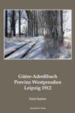 Güter-Adreßbuch Provinz Westpreußen 1912 af Ernst Seyfert