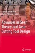 Advances in Gear Theory and Gear Cutting Tool Design