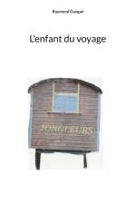 L'enfant du voyage af Raymond Guegan